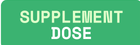 Supplement Dose
